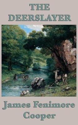 The Deerslayer by James , Fenimore Cooper image