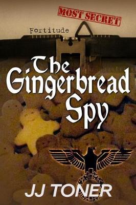 The Gingerbread Spy by Jj Toner image
