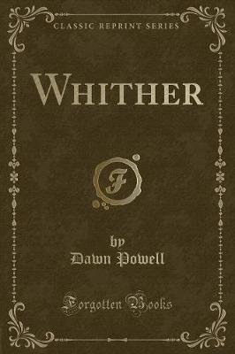 Whither (Classic Reprint) by Dawn Powell image
