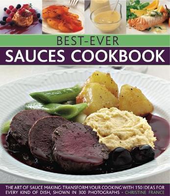 Best-Ever Sauces Cookbook by Christine France image