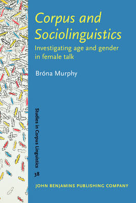 Corpus and Sociolinguistics by Brona Murphy image