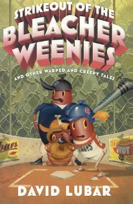 Strikeout of the Bleacher Weenies by David Lubar image