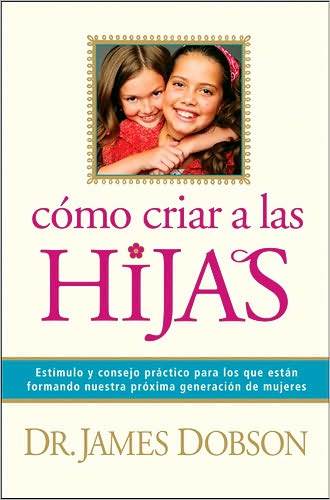 Bringing Up Girls (spanish language) on Hardback by Dr James C Dobson