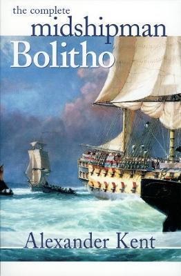 The Complete Midshipman Bolitho by Alexander Kent image