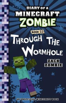 Through the Wormhole (Diary of a Minecraft Zombie, Book 22) image