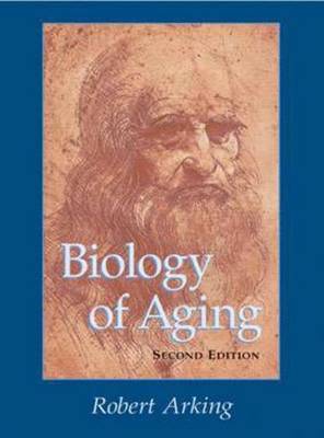 Biology of Aging: Observations and Principles by Robert Arking image