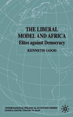 The Liberal Model and Africa by Kenneth Good image