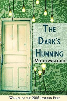 The Dark's Humming by Megan Merchant image