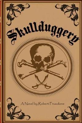 Skullduggery by Robert Frusolone image