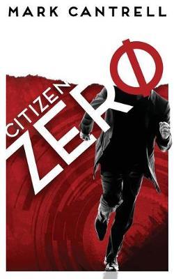 Citizen Zero by Mark Cantrell image