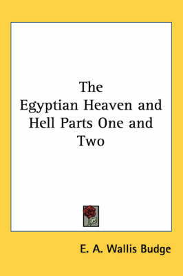 The Egyptian Heaven and Hell Parts One and Two by E.A.Wallis Budge image