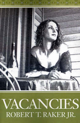 Vacancies by Robert T Raker, Jr. image