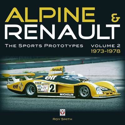 Alpine and Renault Alpine and Renault: Vol. 2 by Roy P. Smith image