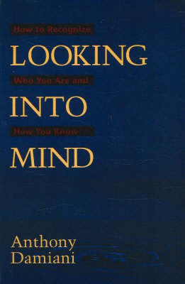 Looking into Mind by Anthony J. Damiani image