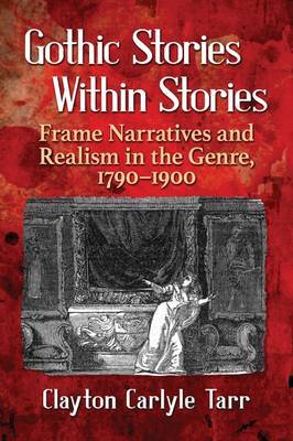Gothic Stories Within Stories by Clayton Carlyle Tarr image