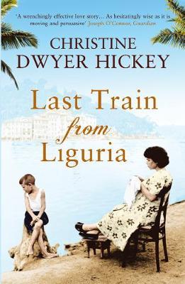 Last Train from Liguria by Christine Dwyer Hickey image