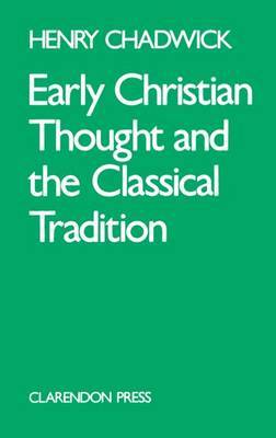 Early Christian Thought and the Classical Tradition by Henry Chadwick image