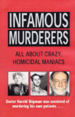 Infamous Murderers by Rodney Castleden image