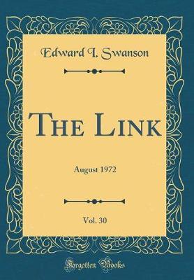 The Link, Vol. 30 by Edward I Swanson image