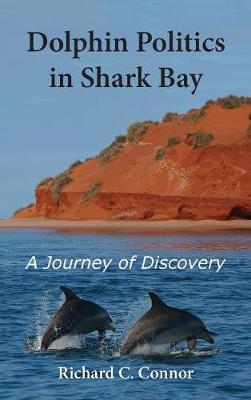 Dolphin Politics in Shark Bay by Richard C. Connor image