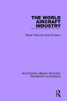 The World Aircraft Industry by Daniel Todd image