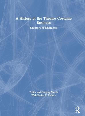 A History of the Theatre Costume Business