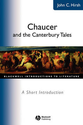 Chaucer and the Canterbury Tales by John C Hirsh image