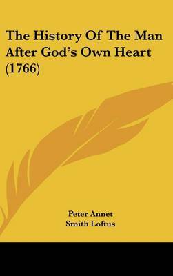 The History Of The Man After God's Own Heart (1766) by Peter Annet image