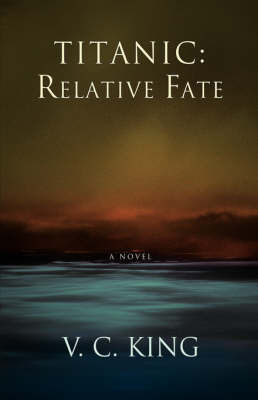 Titanic: Relative Fate by V.C. King image
