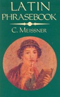 Latin Phrasebook on Paperback by C. Meissner