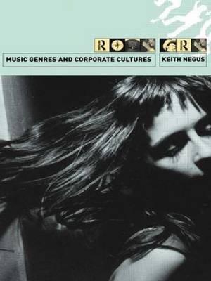 Music Genres and Corporate Cultures by Keith Negus image