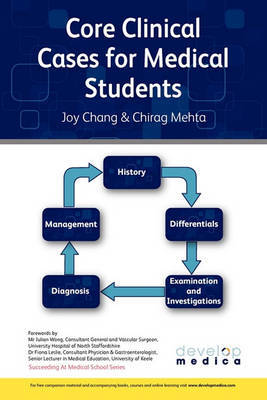 Core Clinical Cases for Medical Students: A Problem Based Approach to Succeeding at Medical School (Developmedica) on Paperback by Joy Chang