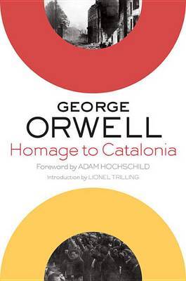 Homage To Catalonia by George Orwell