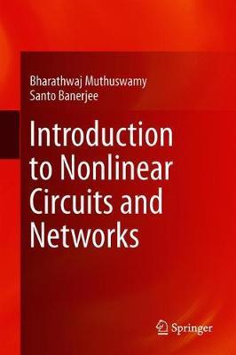 Introduction to Nonlinear Circuits and Networks by Santo Banerjee image