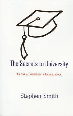 Secrets to University by Stephen Smith image