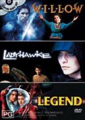 Willow / Ladyhawke / Legend (3 Disc Set) on DVD Willow / Ladyhawke / Legend (3 Disc Set) on DVD