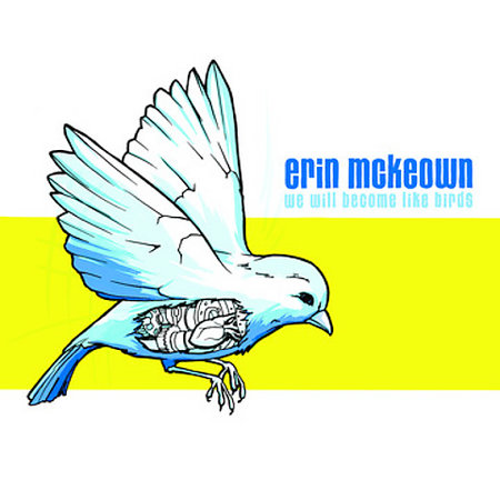 We Will Become Like Birds on CD by Erin McKeown