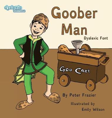 Goober Man Dyslexic Font on Hardback by Peter Frazier