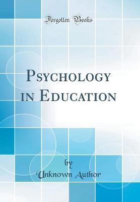 Psychology in Education (Classic Reprint) by Unknown Author image
