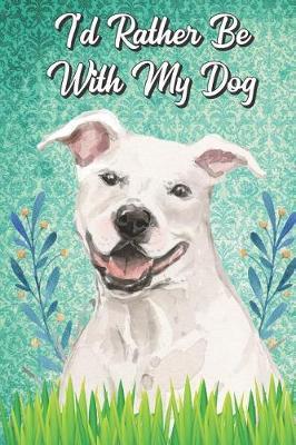I'd Rather Be With My Dog by Janice H McKlansky Publishing image