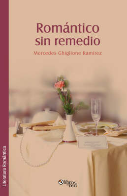 Romantico Sin Remedio by Mercedes Ghiglione Ramirez image