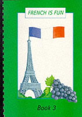 French is Fun: Bk. 3 by Anne Greenhalgh image