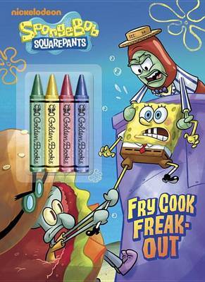 Fry Cook Freak-Out! (Spongebob Squarepants) by Golden Books image