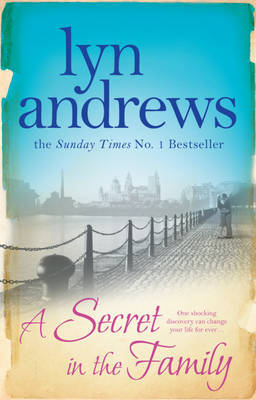 A Secret in the Family by Lyn Andrews image