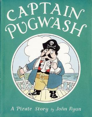 Captain Pugwash on Hardback by John Ryan