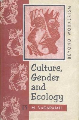 Culture, Gender and Ecology by M Nadarajah image