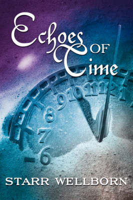 Echoes of Time by Starr Wellborn image