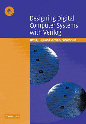 Designing Digital Computer Systems with Verilog by David J. Lilja image