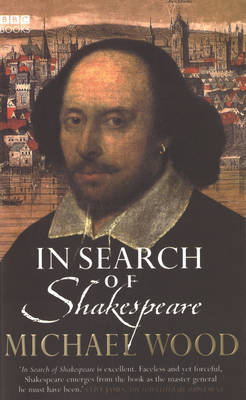 In Search Of Shakespeare by Michael Wood image