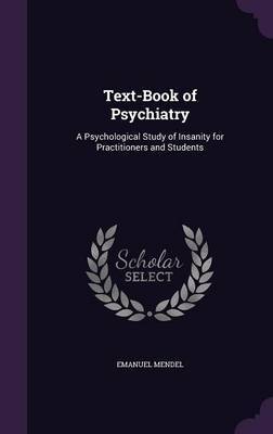 Text-Book of Psychiatry by Emanuel Mendel image